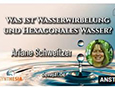 Wasserwirbelung und Hexagonales Wasser